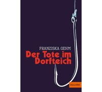 Der Tote im Dorfteich: 74160