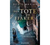 Der Tote im Fiaker: Ein Wien-Krimi - Die Sarah-Pauli-Reihe 10