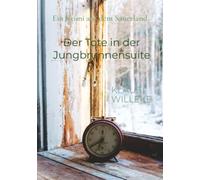 Der Tote in der Jungbrunnensuit: Ein Krimi aus dem Sauerland