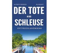 Der Tote in der Schleuse. Ostfrieslandkrimi - Nordseekrimi - Emden Krimi (Kommissar Steen ermittelt)