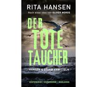 Der tote Taucher: Küstenkrimi - Ostseekrimi - Inselkrimi: 5 (Hansen und Sturm ermitteln)