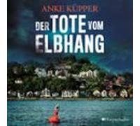 Der Tote Vom Elbhang (ungekürzt) (audiolibro)
