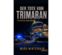 Der Tote vom Trimaran: Ein Fall für Sonja Winter