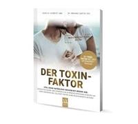 Der Toxin-Faktor: 21-Tage-Detox mit der Upgraders®-Methode