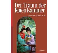Der Traum der Roten Kammer: Band 3 von 6 (Kapitel 41 - 60)