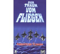 Der Traum vom Fliegen - Abenteuer Fliegen [Alemania] [VHS]