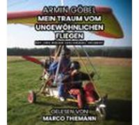 Der Traum Vom Ungewöhnlichen Fliegen: Mit Drei Rädern Den Himmel Erobe