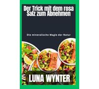 Der Trick mit dem rosa Salz zum Abnehmen