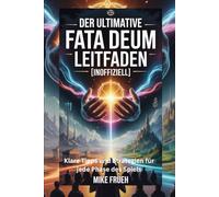 Der ultimative Fata Deum Leitfaden [inoffiziell]: Klare Tipps und Strategien für jede Phase des Spiels