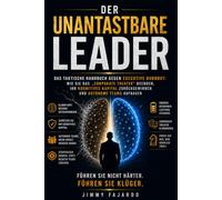 Der unantastbare Leader: Das taktische Handbuch gegen Executive Burnout: Wie Sie das „Corporate Theater“ beenden, Ihr kognitives Kapital zurückgewinnen und autonome Teams aufbauen