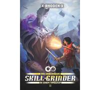 Der Unbeirrbare Skillgrinder in einem Timeloop 2: Ein LitRPG-Abenteuer