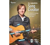 Der unglaubliche Song Creator: Die komplette Anleitung zum Komponieren auf der Gitarre