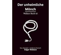 Der unheimliche Mönch: Klassischer Edgar Wallace Krimi mit düsterer Schlossatmosphäre, modern neu übersetzt