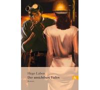 Der unsichtbare Faden: Roman