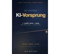Der unsichtbare KI-Vorsprung: Wie ChatGPT, Gemini und Claude deinen Alltag verändern - wenn du sie lässt.