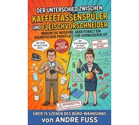 Der Unterschied zwischen Kaffeetassenspüler und Fleischvorschneider: Warum die moderne Arbeitswelt ein gigantischer Parkplatz für Verweigerer ist (Meisterwerke des menschlichen Mangels)