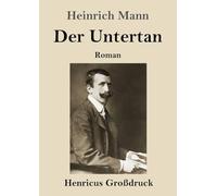 Der Untertan (Großdruck): Roman