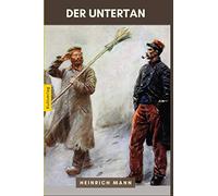 Der Untertan - Heinrich Mann (German Edition)