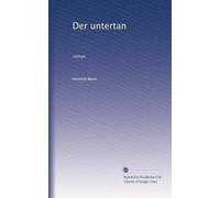 Der untertan: roman (German Edition)