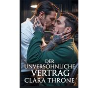 DER UNVERSÖHNLICHE VERTRAG: Eine düstere MM-Mafia-Mpreg-Entführungsromanze [Von Feinden zu Liebenden].