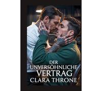 DER UNVERSÖHNLICHE VERTRAG: Eine düstere MM-Mafia-Mpreg-Entführungsromanze [Von Feinden zu Liebenden].