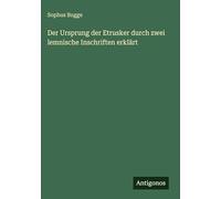 Der Ursprung der Etrusker durch zwei lemnische Inschriften erklärt