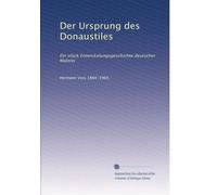Der Ursprung des Donaustiles: Ein stück Entwickelungsgeschichte deutscher Malerei