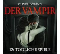 Doering, Oliver - Der Vampir (Teil 12)