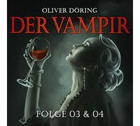 Der Vampir (Teil 3 & 4)