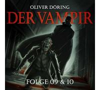 Der Vampir (Teil 9 & 10)