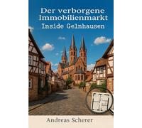 Der verborgene Immobilienmarkt: Inside Gelnhausen