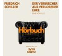 Der Verbrecher Aus Verlorener Ehre. Eine Novelle.