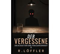 Der Vergessene 2: Die Schatten der Vergangenheit