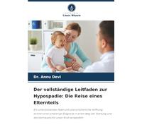Der vollständige Leitfaden zur Hypospadie: Die Reise eines Elternteils