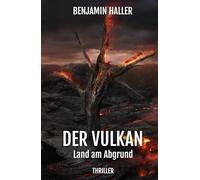 DER VULKAN: Land am Abgrund