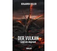 DER VULKAN: Land am Abgrund