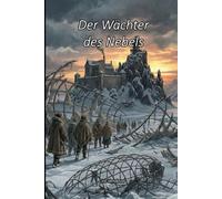 Der Wächter des Nebels (DIE SCHIFFBRÜCHIGEN DER STRATOSPHÄRE)