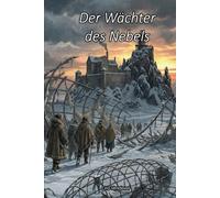 Der Wächter des Nebels (DIE SCHIFFBRÜCHIGEN DER STRATOSPHÄRE)