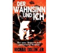Der Wahnsinn Und Ich (ebook)