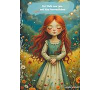 Der Wald der Lira und das Mädchen aus Feuer