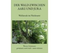 Der Wald Zwischen Aare Und Jura (ebook)