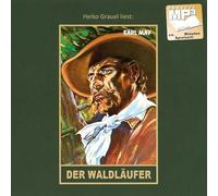 Der Waldläufer: Erzählung aus dem Wilden Westen. mp3-Hörbuch, Abenteuer Klassiker aus dem originalen Karl-May-Verlag: 71