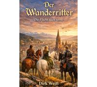 Der Wanderritter: Die Flucht nach vorne