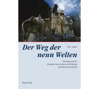 Der Weg der neun Welten: Die Kogi und Ihr Urwissen vom Leben im Einklang mit Himmel und Erde