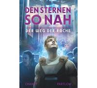 Der Weg der Rache (Den Sternen so nah)
