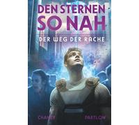 Der Weg der Rache (Den Sternen so nah)
