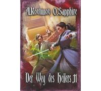 Der Weg des Heilers Buch 11: Eine Portal Progression-Fantasy Serie
