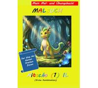 Der Weg des kleinen Drachen Zovan: Mal-, Übungs- und Rätselbuch: Entdecke die Welt des Taekwondo mit Werten wie Respekt, Mut, Disziplin, Geduld und Freundschaft