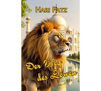 Der Weg des Löwen (Die Löwen Trilogie)