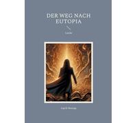Der Weg nach Eutopia: Loicht